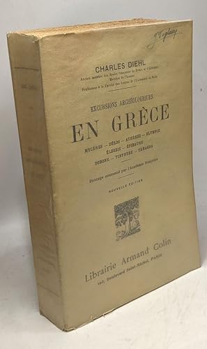 Excursions archéologiques en Grèce - Mycènes Délos Athènes Olympie Eleusis Epidaure Dodone Tirynt...