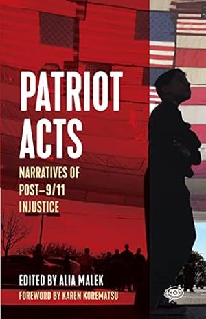 Immagine del venditore per Patriot Acts : Narratives of Post-9/11 Injustice venduto da GreatBookPrices