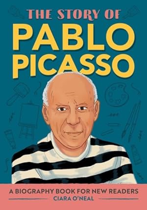 Seller image for Story of Pablo Picasso : A Biography Book for New Readers for sale by GreatBookPrices