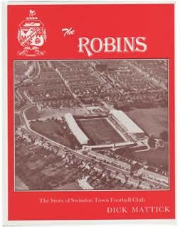 Seller image for THE ROBINS: THE STORY OF SWINDON TOWN FOOTBALL CLUB for sale by Sportspages