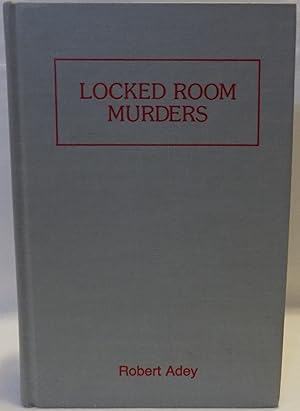 Image du vendeur pour Locked Room Murders and Other Impossible Crimes: A Comprehensive Bibliography mis en vente par MLC Books