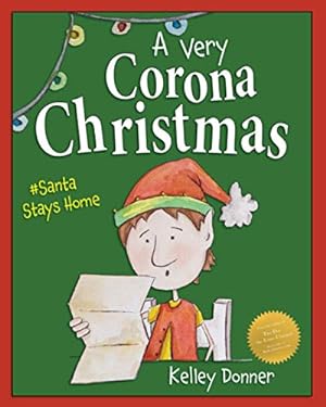 Bild des Verkufers fr A Very Corona Christmas: Santa Stays Home zum Verkauf von WeBuyBooks