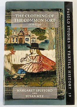 Seller image for The Clothing of The Common Sort, 1570-1700 for sale by PsychoBabel & Skoob Books