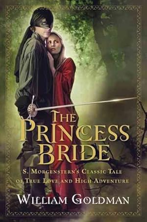 Seller image for Princess Bride : S. Morgenstern's Classic Tale of True Love and High Adventure for sale by GreatBookPrices