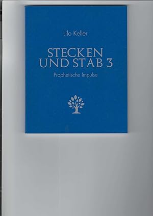 Seller image for Stecken und Stab 3. Prophetische Impulse. for sale by Antiquariat Frank Dahms