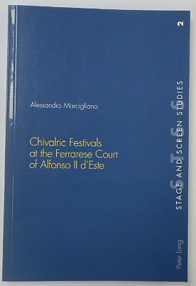 Imagen del vendedor de Chivalric Festivals at the Ferrarese Court of Alfonso II d'Este a la venta por PsychoBabel & Skoob Books