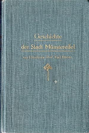 Volkstümliche Geschichte der Stadt Münstereifel. (Originalausgabe 1926)