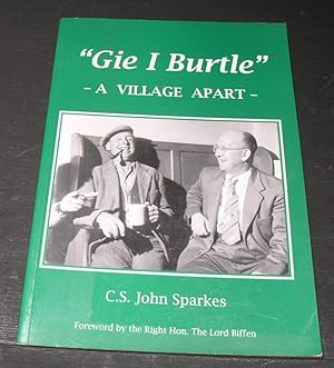 Seller image for Gie I Burtle - A Village Apart- for sale by powellbooks Somerset UK.