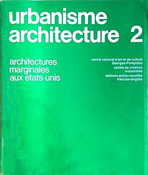 Bild des Verkufers fr Urbanisme Architecture 2. alternative architectures in the united states / architectures marginals aux etats-unis. zum Verkauf von studio montespecchio