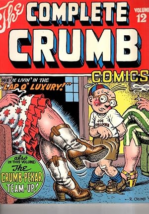 Image du vendeur pour The Complete Crumb Comics #12 : We're Livin' In The 'Lap o' Luxury'! mis en vente par High Street Books