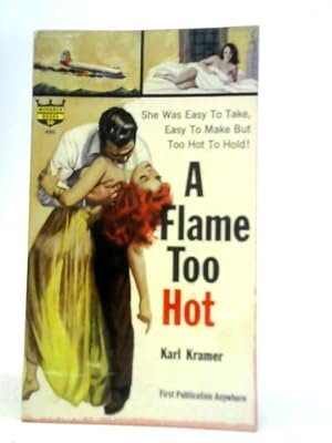 Seller image for A Flame Too Hot for sale by World of Rare Books