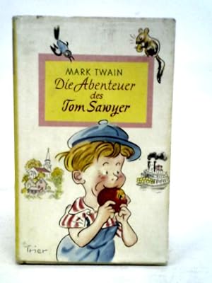 Bild des Verkufers fr Der Abenteuer Des Tom Sawyer zum Verkauf von World of Rare Books