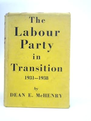 Immagine del venditore per The Labour Party in Transition, 1931-1938 venduto da World of Rare Books