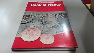 Seller image for The Save And Prosper Book Of Money for sale by BoundlessBookstore