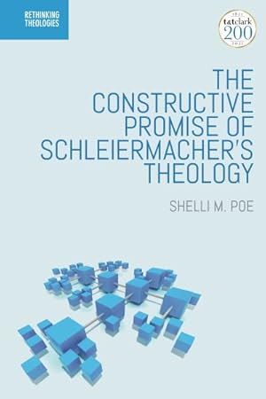 Immagine del venditore per Constructive Promise of Schleiermacher's Theology venduto da GreatBookPrices