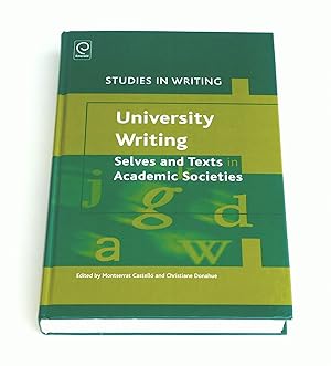 University Writing: Selves and Texts in Academic Societies (Studies in Writing)