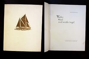 Seller image for Wasser, Wind und weie Segel for sale by Rudi Euchler Buchhandlung & Antiquariat
