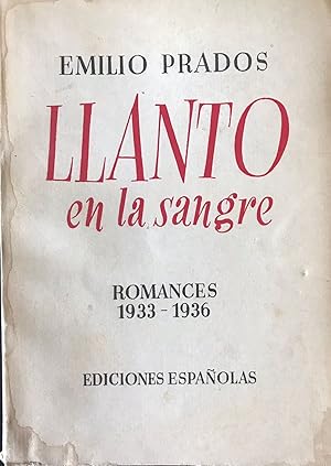 Imagen del vendedor de Llanto en la sangre. Romances 1933-1936 a la venta por Libros del Ayer ABA/ILAB