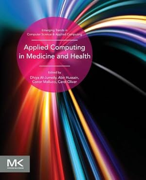 Imagen del vendedor de Applied Computing in Medicine and Health a la venta por BuchWeltWeit Ludwig Meier e.K.