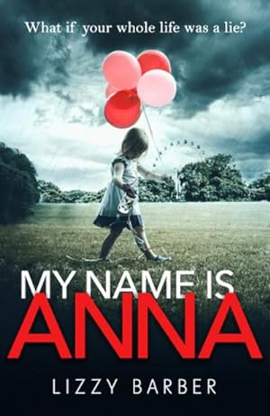 Imagen del vendedor de My Name is Anna a la venta por BuchWeltWeit Ludwig Meier e.K.
