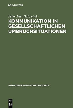 Seller image for Kommunikation in gesellschaftlichen Umbruchsituationen for sale by BuchWeltWeit Ludwig Meier e.K.