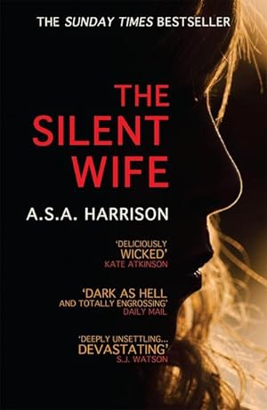 Seller image for The Silent Wife: The gripping bestselling novel of betrayal, revenge and murder. for sale by BuchWeltWeit Ludwig Meier e.K.