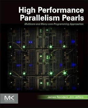 Seller image for High Performance Parallelism Pearls Volume One for sale by BuchWeltWeit Ludwig Meier e.K.