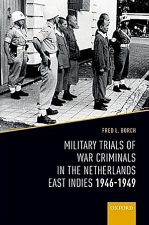 Immagine del venditore per Military Trials of War Criminals in the Netherlands East Indies 1946-1949 venduto da BuchWeltWeit Ludwig Meier e.K.