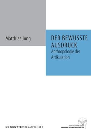 Seller image for Der bewusste Ausdruck for sale by BuchWeltWeit Ludwig Meier e.K.