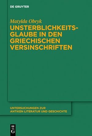 Immagine del venditore per Unsterblichkeitsglaube in den griechischen Versinschriften venduto da BuchWeltWeit Ludwig Meier e.K.