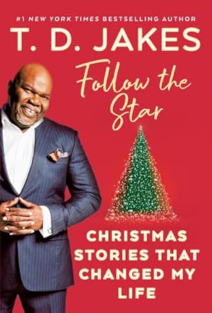 Seller image for Follow the Star : Christmas Stories That Changed My Life for sale by AHA-BUCH GmbH