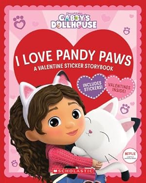 Imagen del vendedor de I Love Pandy Paws: A Valentine Sticker Storybook (Gabby's Dollhouse) (Media tie-in) by Scholastic [Paperback ] a la venta por booksXpress