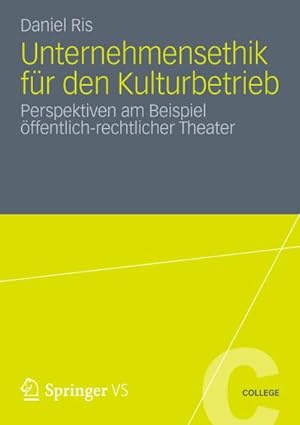 Seller image for Unternehmensethik fr den Kulturbetrieb for sale by BuchWeltWeit Ludwig Meier e.K.