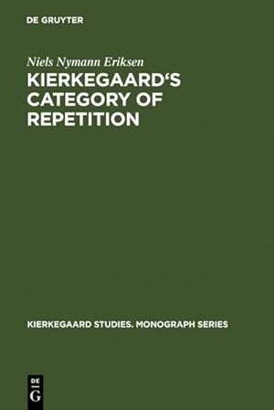 Seller image for Kierkegaard's Category of Repetition for sale by BuchWeltWeit Ludwig Meier e.K.