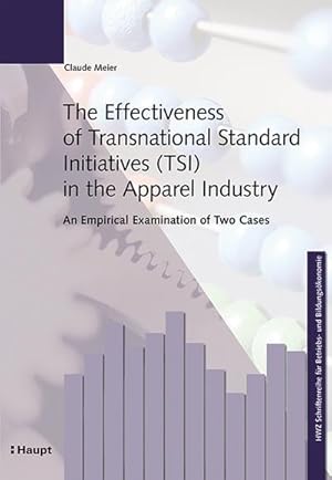 Seller image for The Effectiveness of Transnational Standard Initiatives (TSI) in the Apparel Industry for sale by BuchWeltWeit Ludwig Meier e.K.