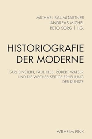 Immagine del venditore per Historiografie der Moderne venduto da BuchWeltWeit Ludwig Meier e.K.