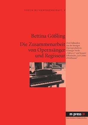 Seller image for Die Zusammenarbeit von Opernsnger und Regisseur for sale by BuchWeltWeit Ludwig Meier e.K.