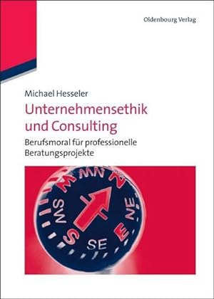 Immagine del venditore per Unternehmensethik und Consulting venduto da BuchWeltWeit Ludwig Meier e.K.