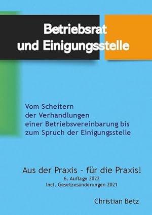 Imagen del vendedor de Betriebsrat und Einigungsstelle a la venta por BuchWeltWeit Ludwig Meier e.K.