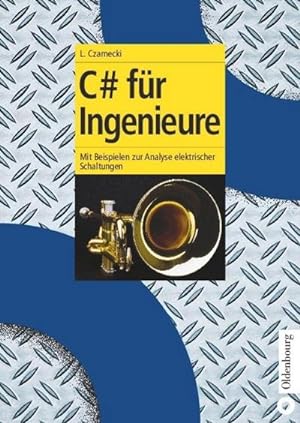 Seller image for C# fr Ingenieure for sale by BuchWeltWeit Ludwig Meier e.K.