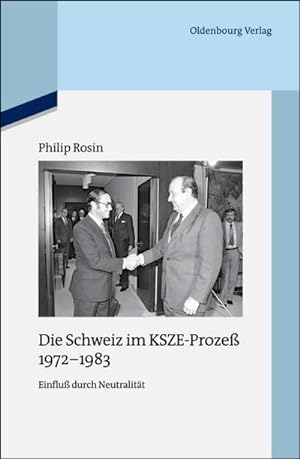 Imagen del vendedor de Die Schweiz im KSZE-Proze 1972-1983 a la venta por BuchWeltWeit Ludwig Meier e.K.