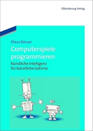 Seller image for Computerspiele programmieren for sale by BuchWeltWeit Ludwig Meier e.K.