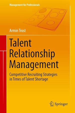 Seller image for Talent Relationship Management for sale by BuchWeltWeit Ludwig Meier e.K.