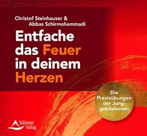 Image du vendeur pour Entfache das Feuer in deinem Herzen, Audio-CD : Die Praxisbungen der Junggebliebenen mis en vente par AHA-BUCH GmbH