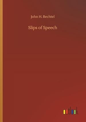 Seller image for Slips of Speech for sale by BuchWeltWeit Ludwig Meier e.K.