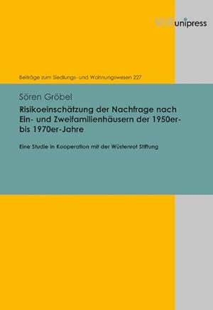 Seller image for Risikoeinschtzung der Nachfrage nach Ein- und Zweifamilienhusern der 1950er- bis 1970er-Jahre for sale by BuchWeltWeit Ludwig Meier e.K.
