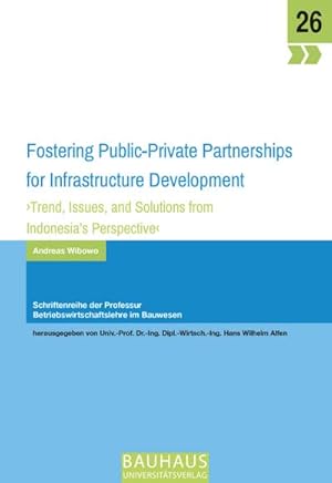 Immagine del venditore per Fostering Public Private Partnerships for Infrastructure Development venduto da BuchWeltWeit Ludwig Meier e.K.