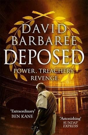 Bild des Verkufers fr Deposed : An epic thriller of power, treachery and revenge zum Verkauf von Smartbuy