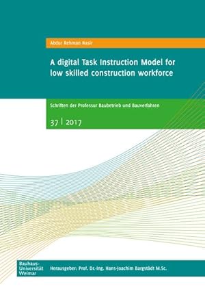 Imagen del vendedor de A digital Task Instruction Model for low skilled construction workforce a la venta por BuchWeltWeit Ludwig Meier e.K.