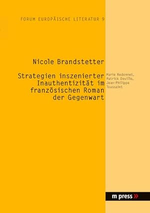 Bild des Verkufers fr Strategien inszenierter Inauthentizitt im franzsischen Roman der Gegenwart zum Verkauf von BuchWeltWeit Ludwig Meier e.K.